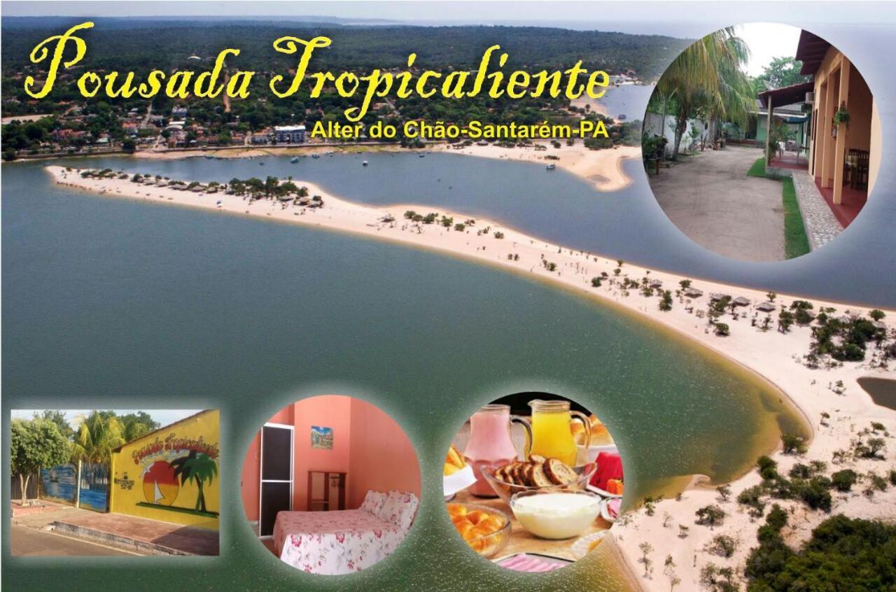 Pousada Tropicaliente Alter do Chão Exterior foto